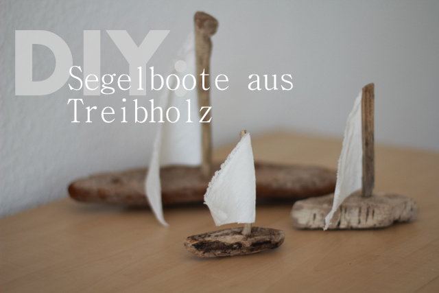 DIY: Segelboote aus Treibholz basteln | SoLebIch.de