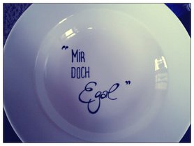 Der Lieblingsspruch meiner Tochter...